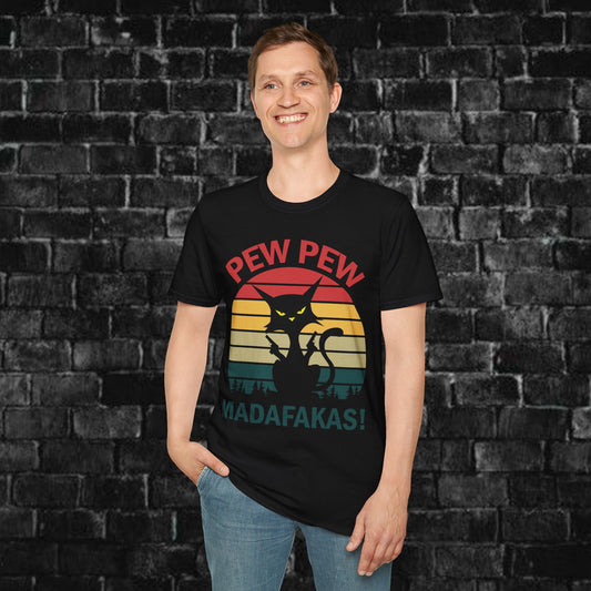 Pew Pew Mudafuka Design Funny Unisex T-Shirt - The Cave Series